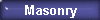 Masonry