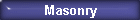 Masonry